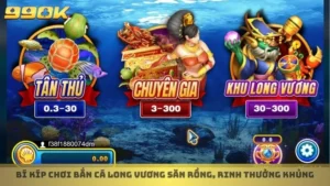 bắn cá Long Vương
