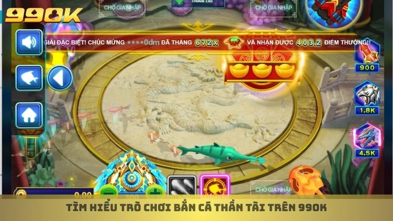Tìm hiểu trò chơi bắn cá Thần Tài trên 99ok