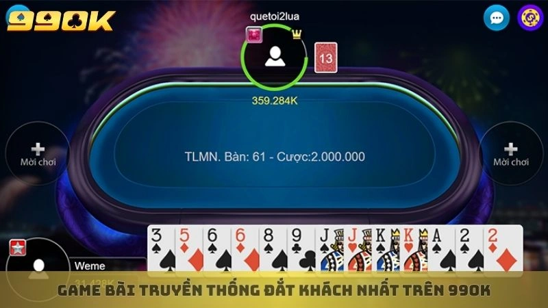 Game bài truyền thống đắt khách nhất trên 99ok