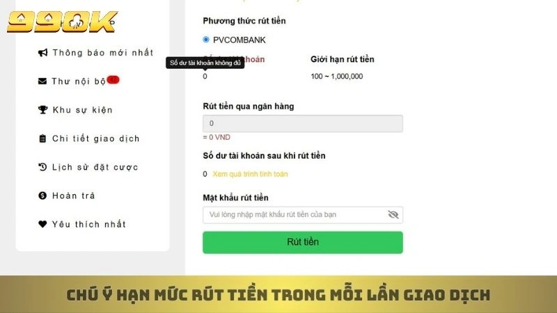 Chú ý hạn mức rút tiền trong mỗi lần giao dịch