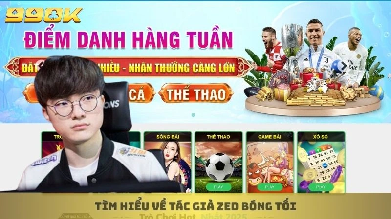 Tìm hiểu về tác giả Zed Bóng Tối